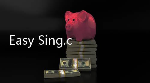 【Live Casino Slots Real Money】Easy Sing.com